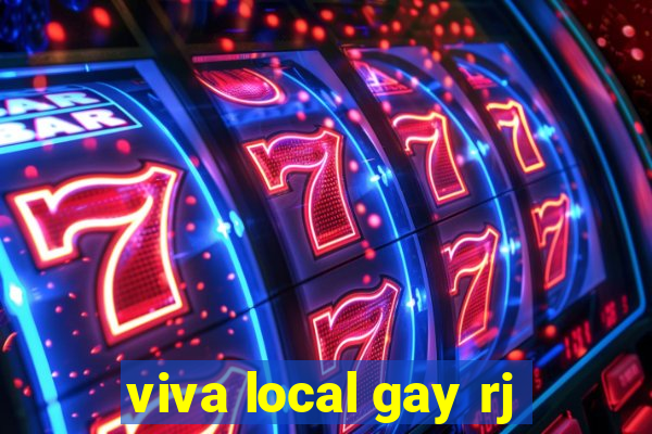 viva local gay rj